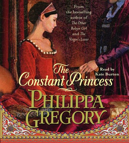 The Constant Princess (Boleyn) by Philippa Gregory