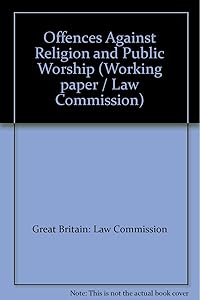 Offences against religion and public worship (Working paper / Law Commission)