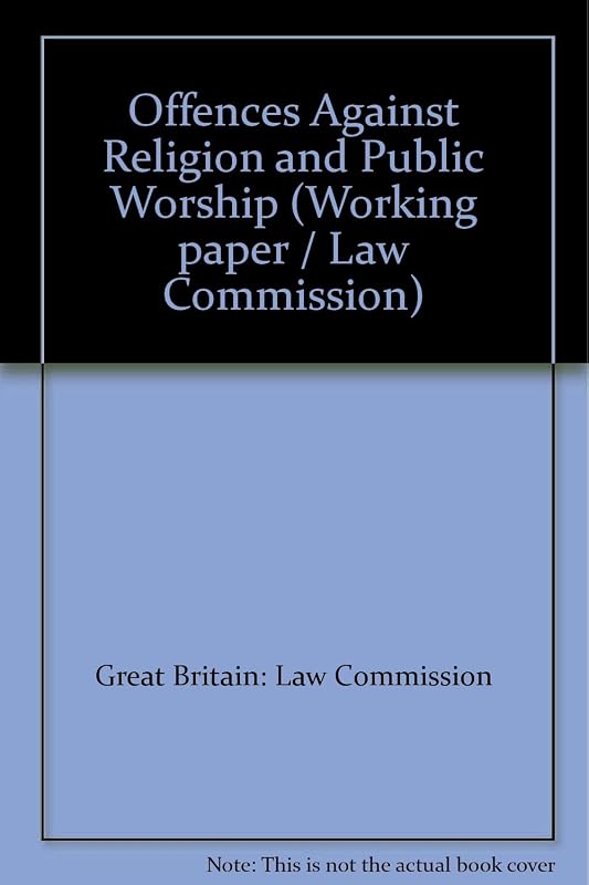 Offences against religion and public worship (Working paper / Law Commission) by Great Britain