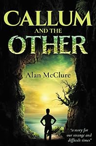 Callum and The Other by Alan McClure