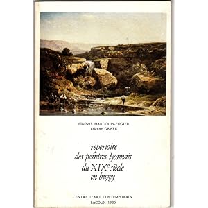Répertoire des peintres lyonnais du XIX1 siècle en Bugey : Exposition, Centre d'art contemporain, Lacoux, 1980