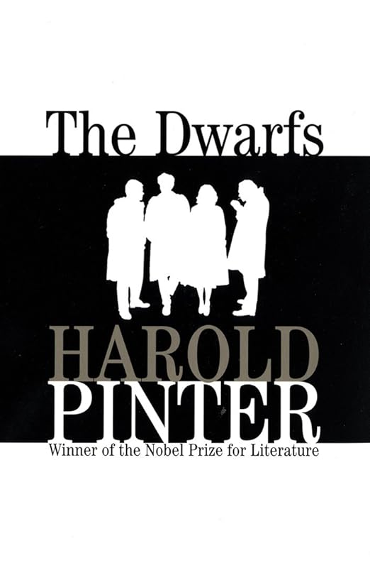 The Dwarfs: A Novel (Pinter, Harold) by Harold Pinter