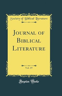 Journal of Biblical Literature, Vol. 19 (Classic Reprint)