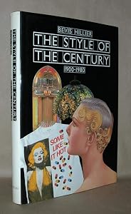 The Style of the Century, 1900-1980 by Bevis Hillier