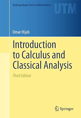 Introduction to Calculus and Classical Analysis (Undergraduate Texts in Mathematics)
