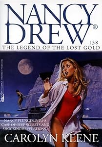 The Legend of the Lost Gold (Nancy Drew Mysteries Book 138)