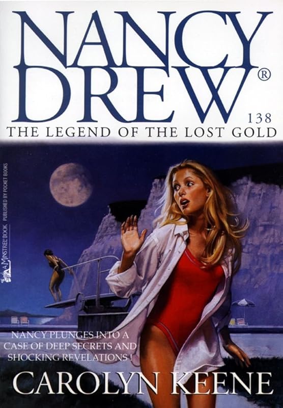 The Legend of the Lost Gold (Nancy Drew Mysteries Book 138) by Carolyn Keene
