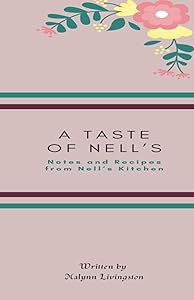 A Taste of Nells by Malynn Livingston