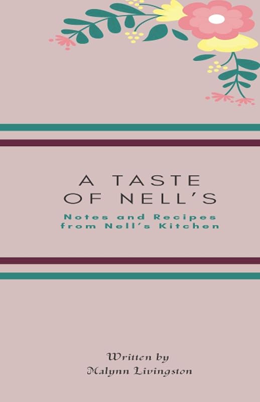 A Taste of Nells by Malynn Livingston