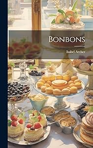 Bonbons by Isabel Archer