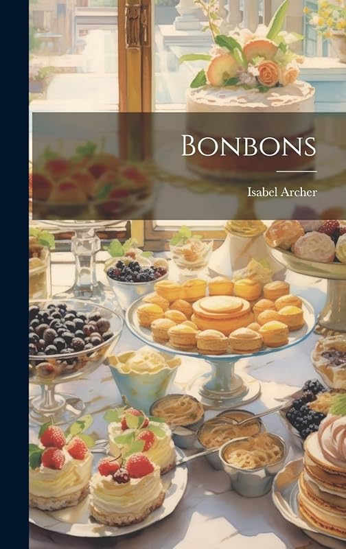 Bonbons by Isabel Archer