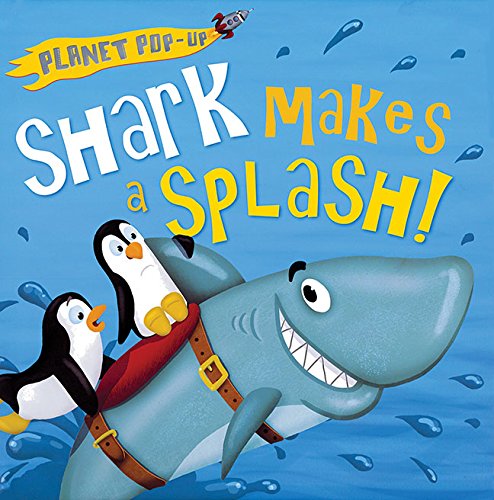 Planet Pop-up: Shark Makes a Splash! by Jonathan Litton 
			
			
		
		
		
       	 
       		
       			,