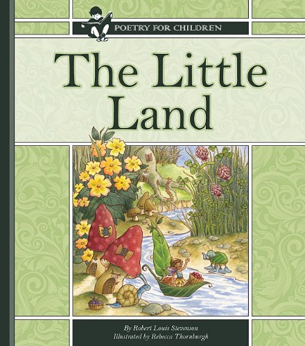 The Little Land by Robert Louis Stevenson  ,