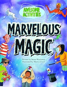 Marvelous Magic by Susan Martineau