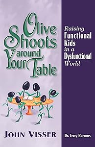 Olive Shoots Around Your Table by Dr John Visser R.C.A.