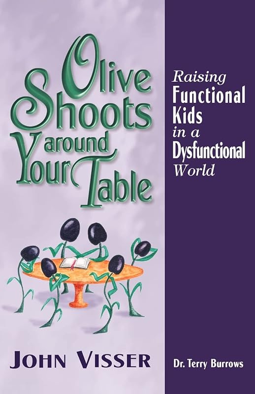 Olive Shoots Around Your Table by Dr John Visser R.C.A.