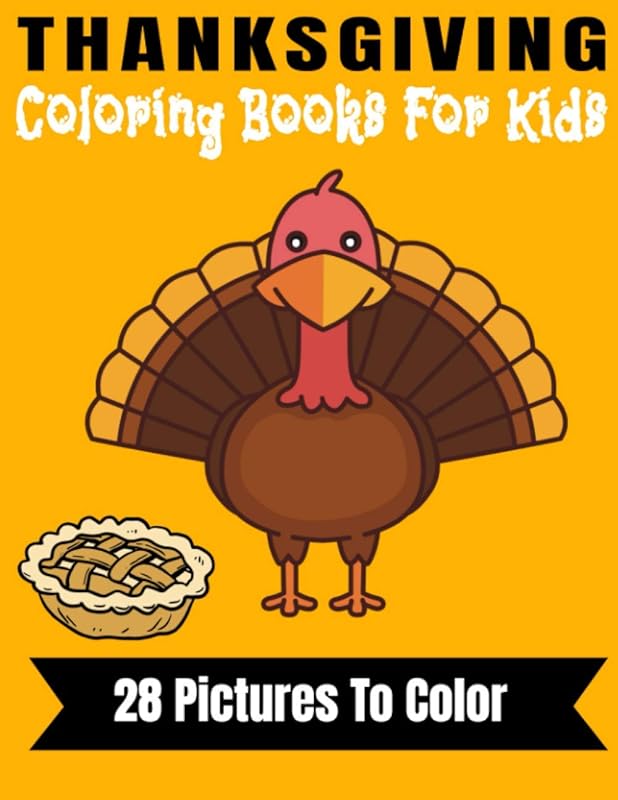 Thanksgiving Coloring Book for Kids: Collection of Fun and Easy Happy Thanksgiving Day Coloring Pages for Kids, Toddlers and Preschool, Fall Harvest Coloring Book (Holiday Coloring Books) by ALABRI Publications