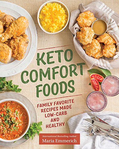 Keto Comfort Foods by MARIA EMMERICH