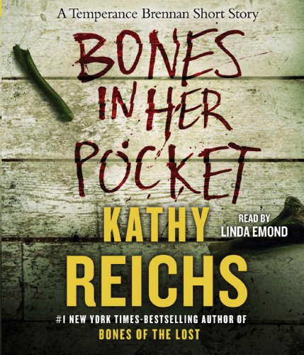 Bones in Her Pocket by Kathy Reichs