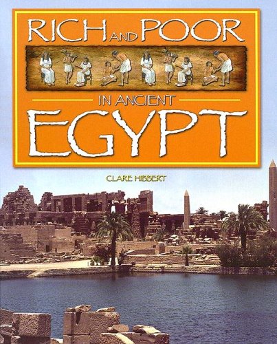 Rich & Poor in Ancient Egypt (Rich and Poor in) by Clare Hibbert