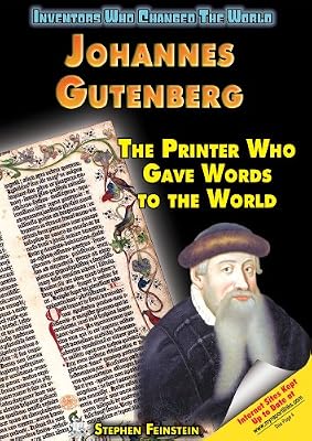 Johannes Gutenberg: The Printer Who Gave Words to the World (Inventors Who Changed the World)