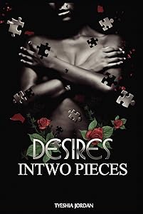 Desires InTwo Pieces: Lesbian Love in the Fast Lane by Tyeshia Jordan