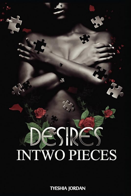 Desires InTwo Pieces: Lesbian Love in the Fast Lane by Tyeshia Jordan