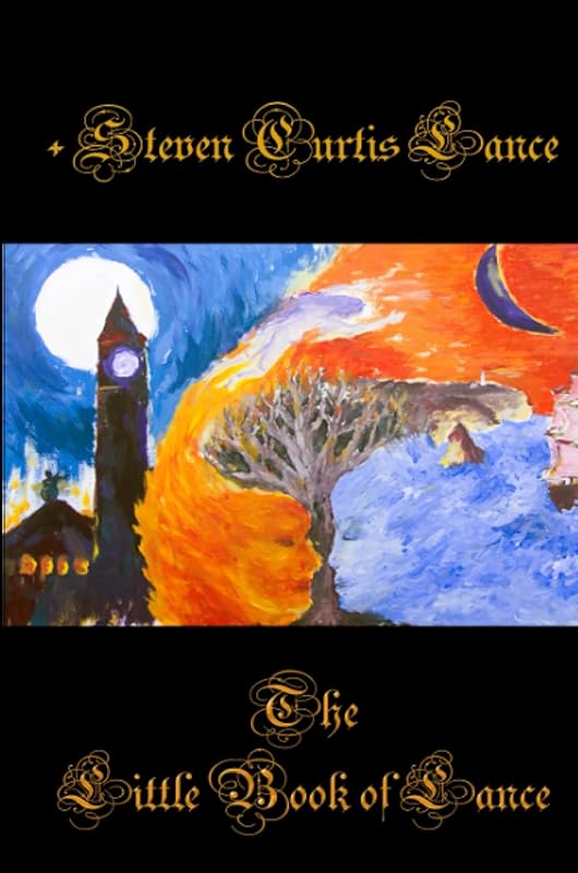 The Little Book of Lance by Steven Curtis Curtis Lance