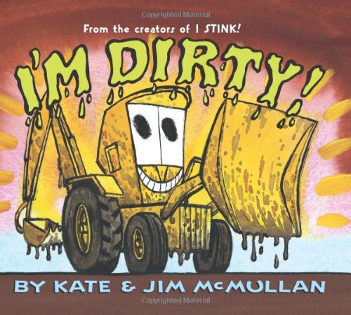 I'm Dirty by Kate McMullan
