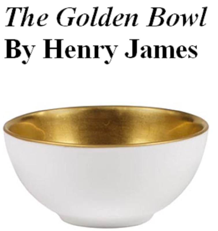 The Golden Bowl by Henry James