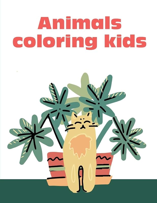 Animals Coloring Kids: The Coloring Pages, design for kids,Children,Boys,Girls and Adults (Genius Activities) by J.K. Mimo