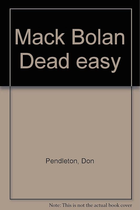 Mack Bolan Dead Easy by Don Pendleton