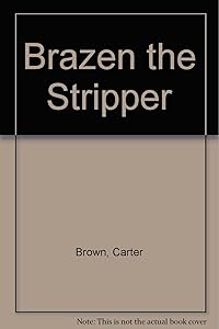 The Brazen / The Stripper (A Signet Double Mystery) by Carter Brown