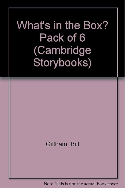 What's in the Box? Pack of 6 (Cambridge Storybooks) by Bill Gillham