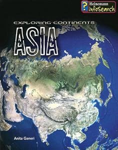 Exploring Asia (Exploring Continents)