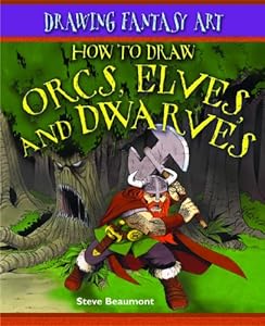 How to Draw Orcs, Elves, and Dwarves (Drawing Fantasy Art)