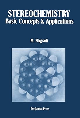 Stereochemistry: Basic Concepts and Applications