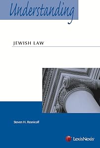 Understanding Jewish Law (2012) by Steven H. Resnicoff