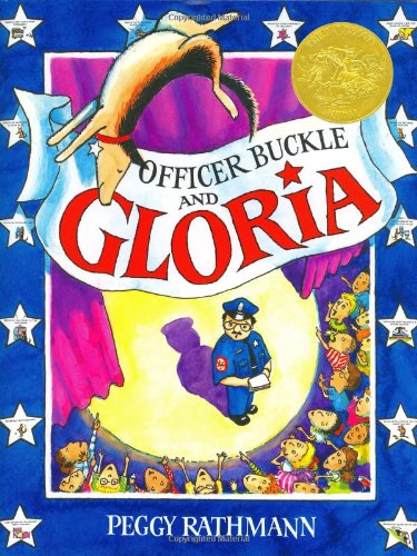 Officer Buckle and Gloria by Peggy Rathmann