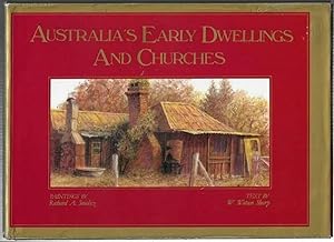 Australia's Early Dwellings and Churches by Richard A Smolicz