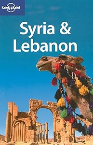 Syria & Lebanon 3 (LONELY PLANET SYRIA AND LEBANON)