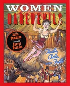 Women Daredevils: Thrills, Chills, and Frills