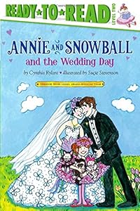 Annie and Snowball and the Wedding Day