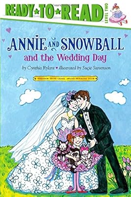 Annie and Snowball and the Wedding Day