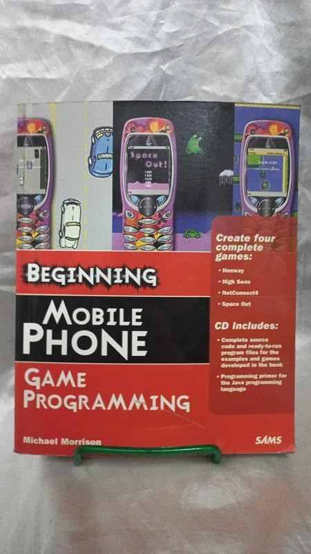 Beginning Mobile Phone Game Programming by Michael Morrison