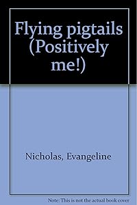 Flying pigtails (Positively me!) by Evangeline Nicholas