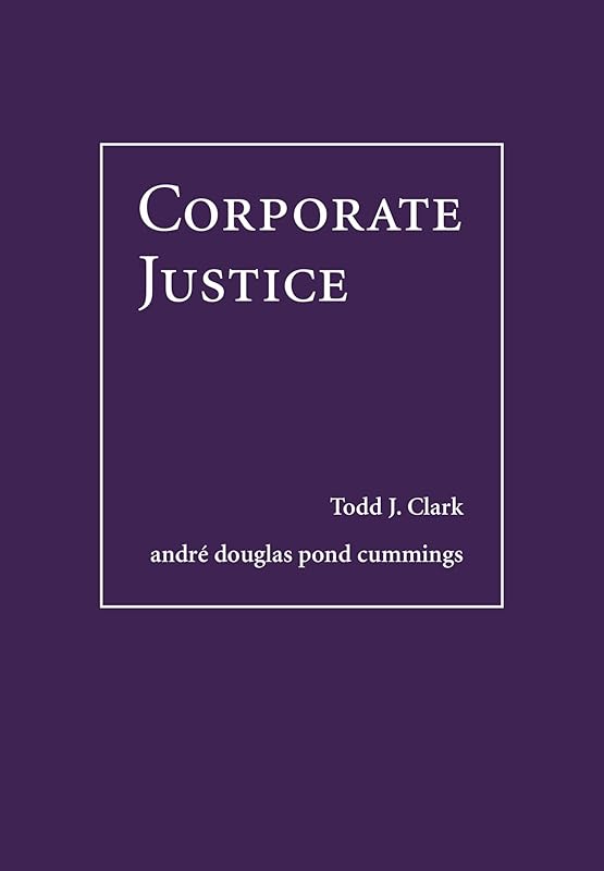 Corporate Justice by Todd Clark