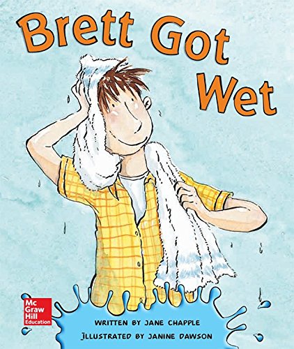 Gear Up, Brett Got Wet, Grade K, Single Copy by McGraw-Hill Education