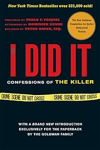 If I Did It: Confessions of the Killer by The Goldman Family