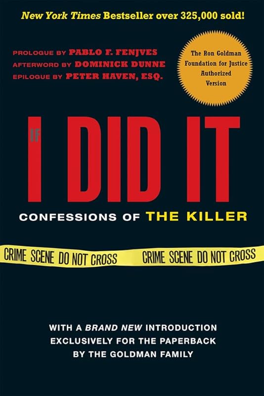 If I Did It: Confessions of the Killer by The Goldman Family